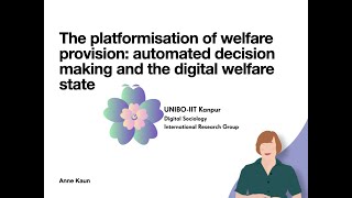 The platformisation of welfare provision: automated decision making and the digital welfare state