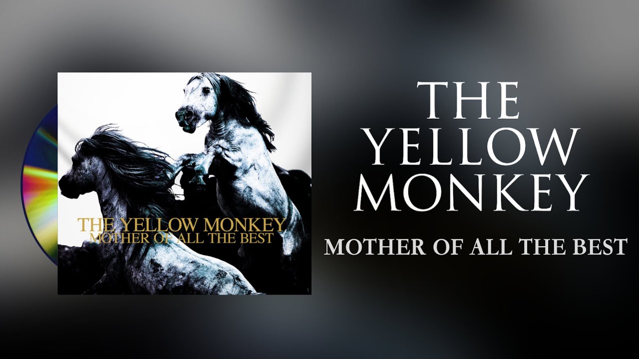 THE YELLOW MONKEY - MOTHER OF ALL THE BEST [2004] Full Album