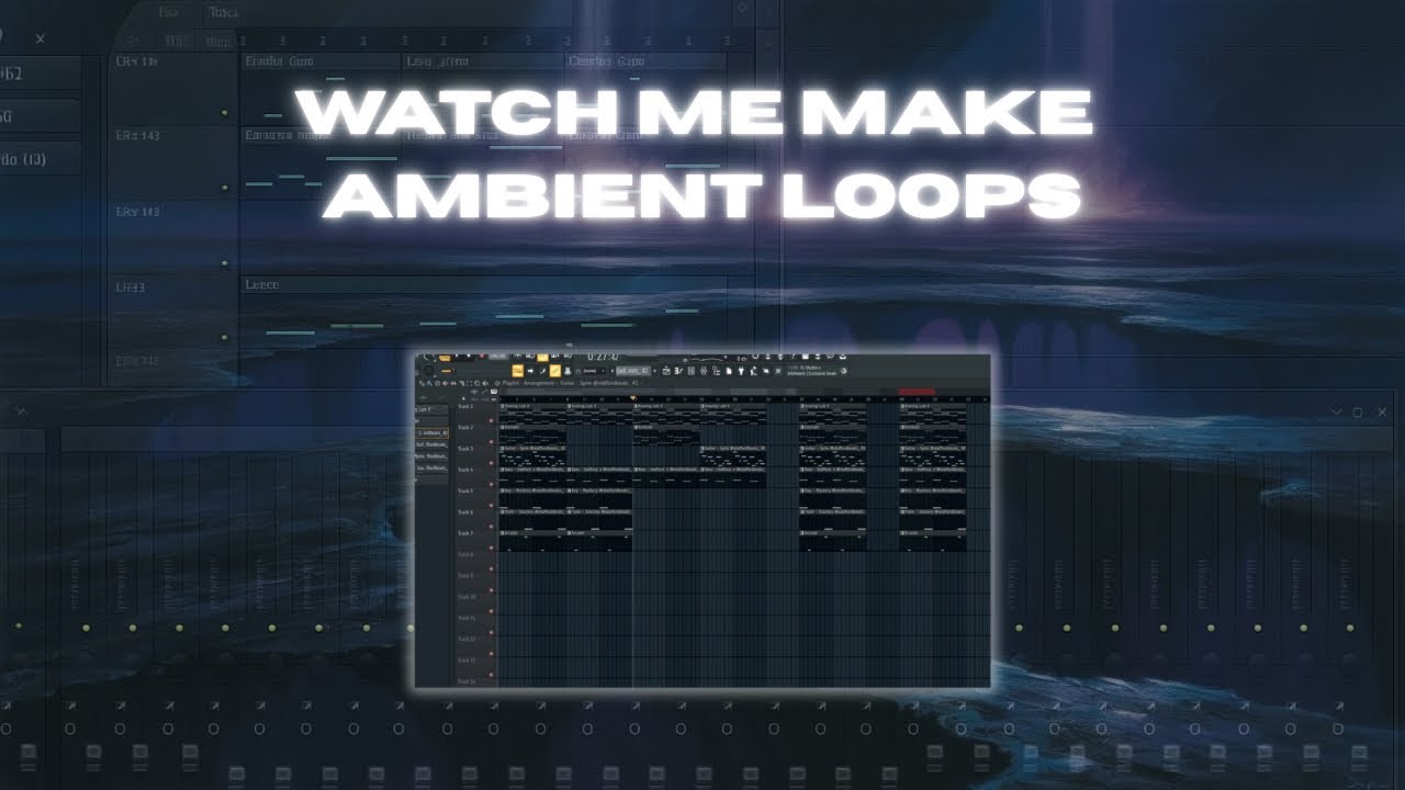 Watch Me Build an Ambient Loop Step by Step! - YouTube