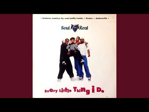 Soul For Real — Every Little Thing I Do (Trackmasters Bounce Mix)