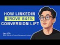 How LinkedIn Drove 841% Conversion Lift ft. Jae Oh
