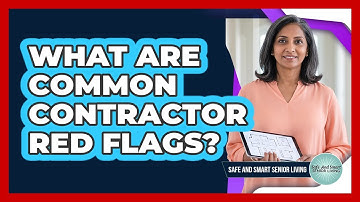 What Are Common Contractor Red Flags?
