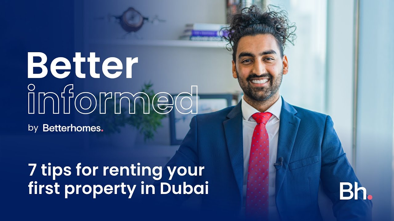 7 tips for renting your first property in Dubai