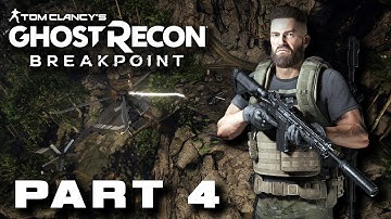 Ghost Recon Breakpoint Campaign Walkthrough Gameplay Part 4 No Commentary