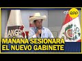 Castillo: “mañana tenemos la primera sesión del Consejo de ministros con el nuevo Gabinete”