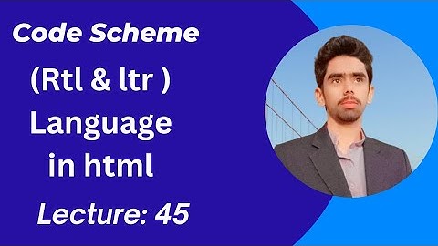 How to change language in html(Rtl & Ltr)|| code scheme