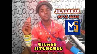 JILASANJA_UJUMBE WA JITUNGULU=AUDIO BY MBASHA STUDIO 2024