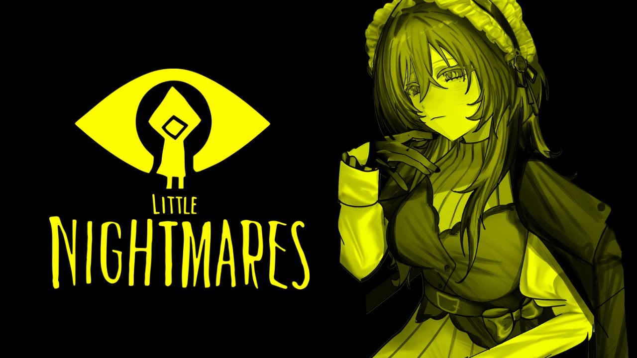 【 Little Nightmares 】小さくて大きな悪夢
