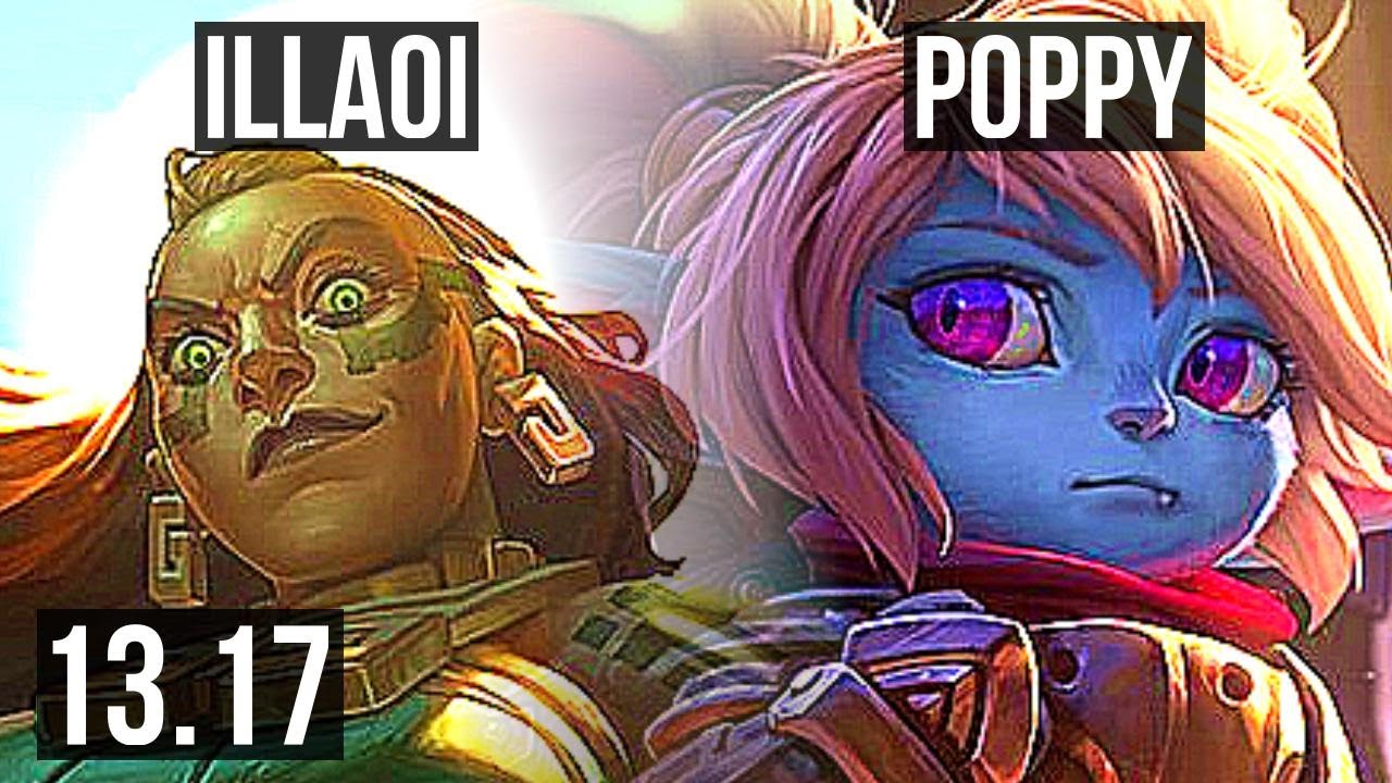 ILLAOI vs POPPY (TOP)  6 solo kills, 1.7M mastery, 500+ games