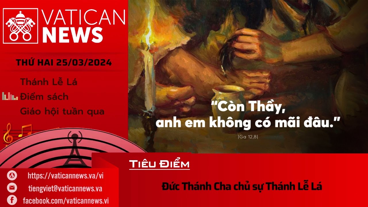 Radio thứ Hai 25/03/2024 - Vatican News Tiếng Việt