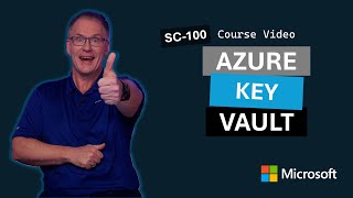 Safeguard with Azure Key Vault | SC-100 | Episode 25