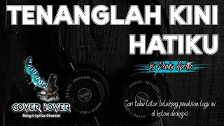 Lagu & Lirik TENANGLAH KINI HATIKU by Rendy Aprillio |#coverlover | #lagurohani | #lagu #lirik