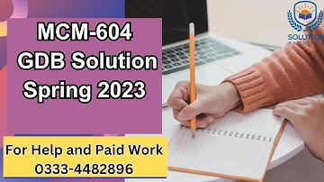 MCM604 GDB Solution 2023 | MCM604 GDB Solution Spring 2023 | MCM604 GDB Solution | MCM604 GDB 2023