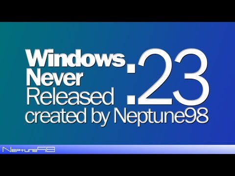 Windows Never Released 23 - Neptune98
