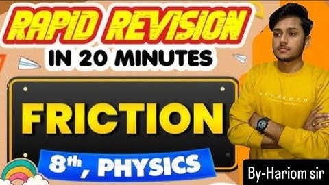 Friction Class 8 | Rapid Revision in 20 Minutes | Physics Chapter Explained Easily #video #physics 