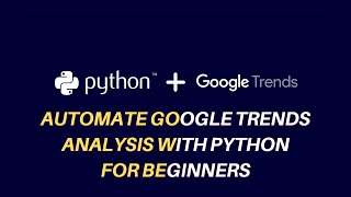 Google Trends API for Python | Play With Data | PyTrends screenshot 1