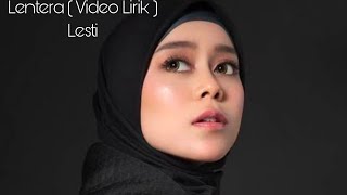 LESTI - Lentera ( Video Lirik )