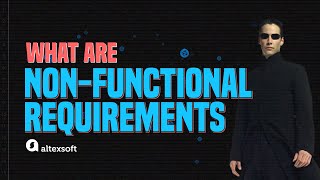 What are Non-functional Requirements and How Do They Work? screenshot 2