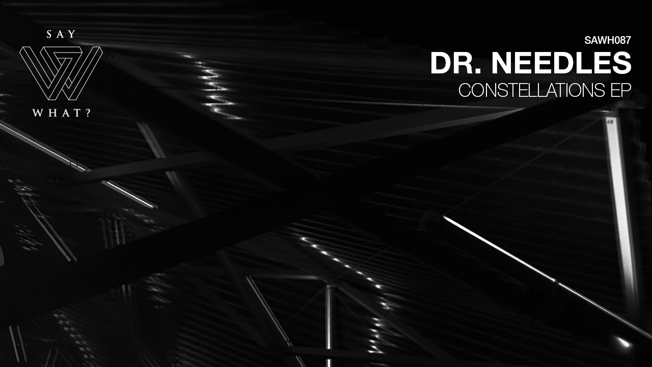 Dr. Needles - Constellations (Original Mix) auf YouTube ansehen Dr. Needles - Constellations (Original Mix) auf YouTube ansehen