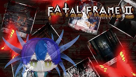 FATAL FRAME II (PS2) pt5 FINALE: Time to save Owmyknee-chan innit [ VTUBER ]