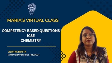 COMPETENCY BASED QUESTIONS | ICSE | CHEMISTRY | MARIA