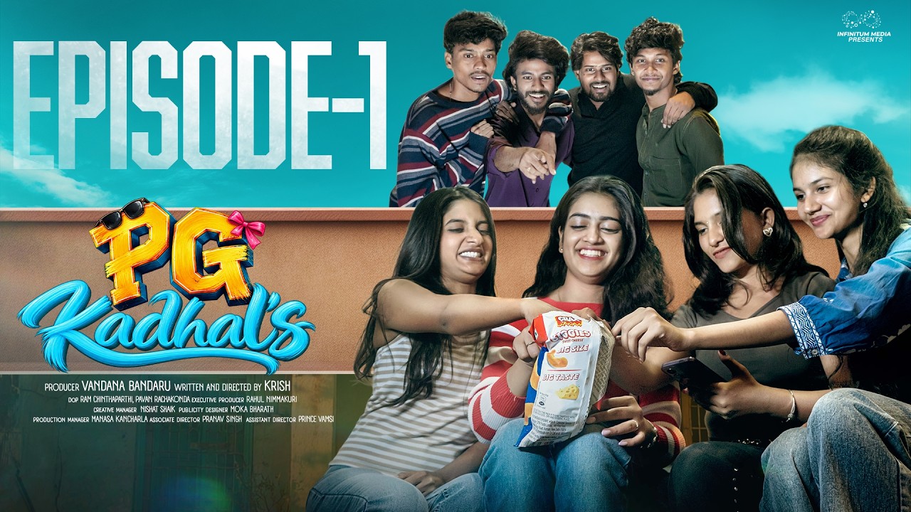 PG Kadhals | Episode 1 | Princevamsi | Victor | Nandhu | Gopi | GenZ Boys Vs GenZ Girls | Infinitum