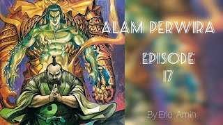 ALAM  PERWIRA  -   Episode 17 ( Badan kebal Rahib Esa ) screenshot 5