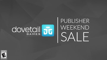 Dovetail Games: Publisher Weekend
