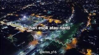 Story Wa - Mungkin Hari ini Esok Atau Nanti