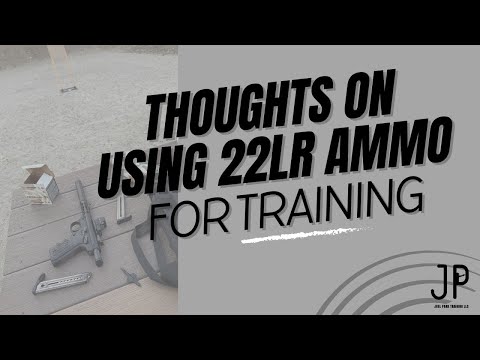 Thoughts on using 22lr ammo for training