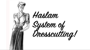 Haslam System of Dresscutting! Getting Started!