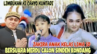 ZAKIRA KELAS LIMA SD BERSUARA MERDU CALON SINDEN KONDANG ~ LIMBUKAN KI CAHYO KUNTADI