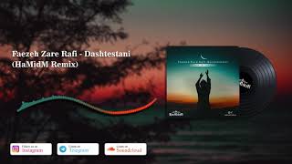 Faezeh Zare Rafi - Dashtestani (HaMidM Remix) Resimi