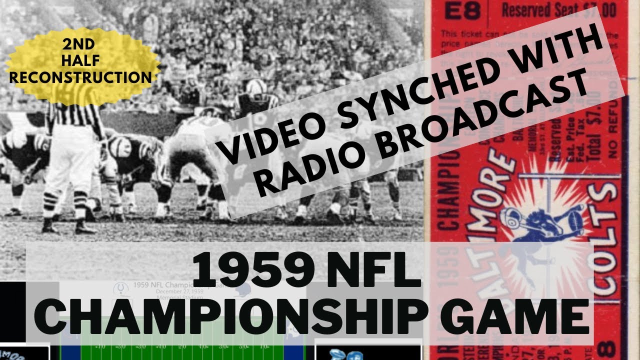 1959 NFL Championship Game: Giants at Colts (Video synched with Radio Broadcast)