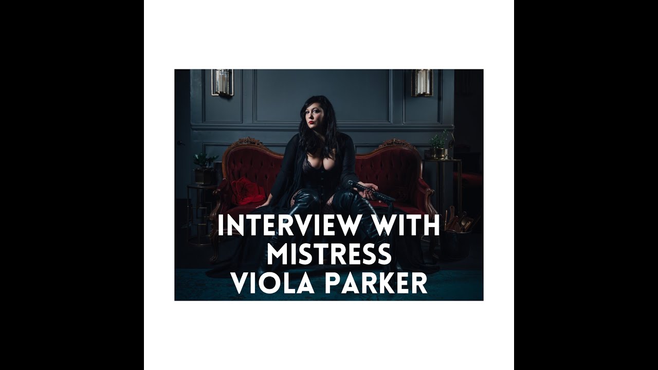 Brief Q&A with Dia Dynasty and Interview with ProDomme and Kink Educator Mistress Viola Parker
