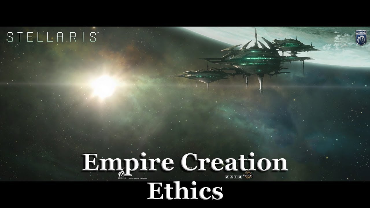 Stellaris - Empire Creation Ethics