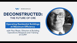Operating Residential Buildings at Maximum Efficiency with Paul Reale of CUNY