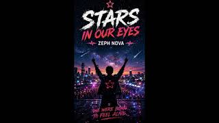 ZEPH NOVA - STARS IN OUR EYES