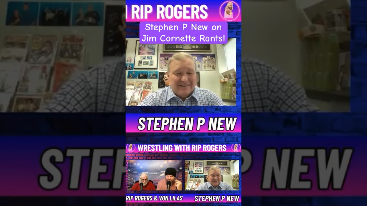 Stephen P New on Jim Cornette’s rants!