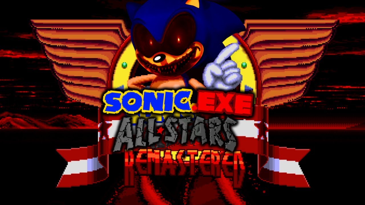 THE ORIGINAL SONIC EXE GETS A NEW VERSION - SONIC.EXE REMASTERED