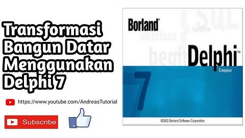Cara Membuat Transformasi Bangun Datar Menggunakan Delphi 7
