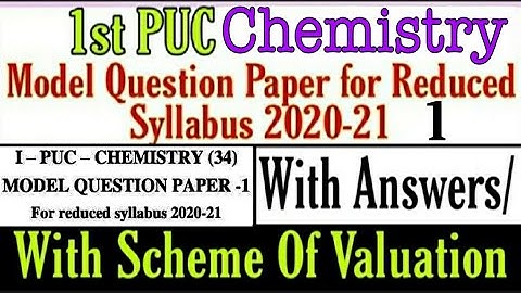 1st PUC CHEMISTRY Reduced Syllabus Model Question Paper-1.2021 With Answers