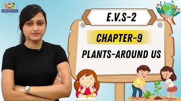 KNOWLEDGE OCEAN EVS-2 | CHAPTER-9 : PLANTS-AROUND US