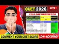 CUET 2026 College Predictor LIVE🔥| Which Colleges Will You GET? 100% Accuracy🔥