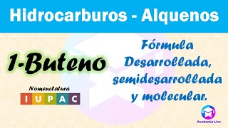1-Buteno - Formula Desarrollada, Semidesarrollada Y Global