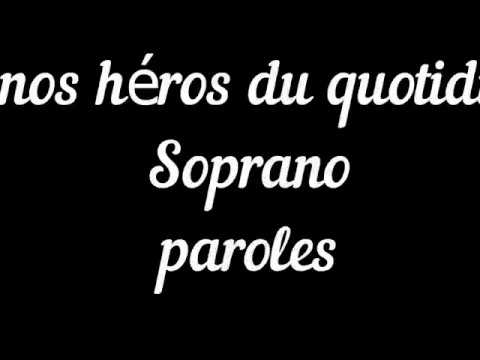 Soprano A Nos Heros Du Quotidien Paroles Youtube