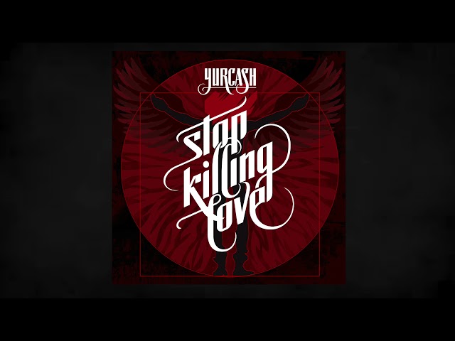 Юркеш - Stop Killing Love