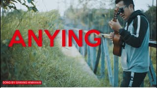 ANYING Song By Giwang Himawan ( Official Music Video)