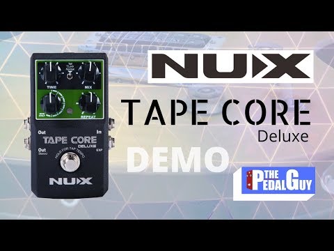 thepedalguy-presents-the-nux-tape-core-deluxe-tape-echo-pedal