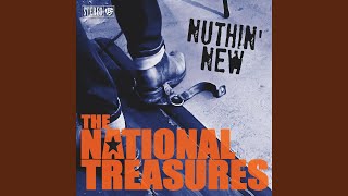 Nuthin' New - The National Treasures